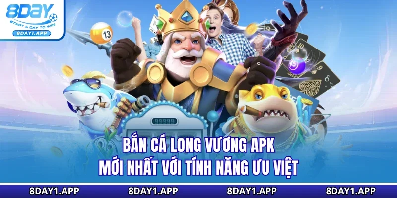 Bắn cá long vương apk mới nhất