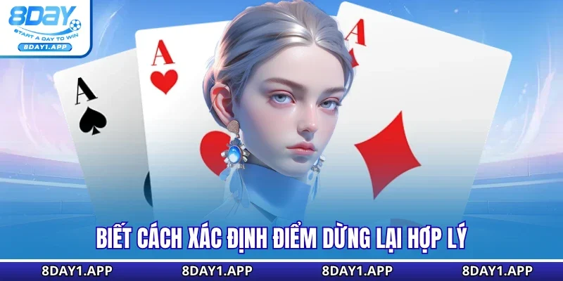 Biết cách xác định điểm dừng lại hợp lý