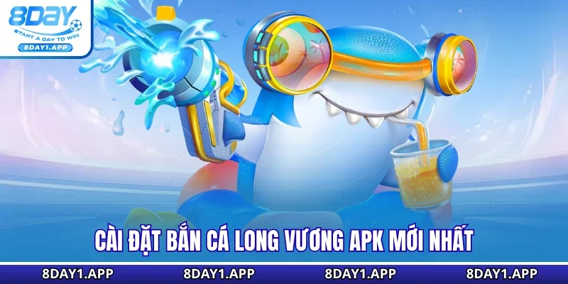Cài đặt bắn cá long vương apk mới nhất
