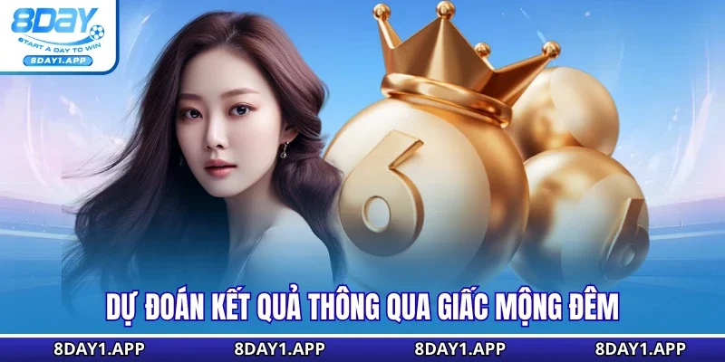 Dự đoán kết quả thông qua giấc mộng đêm