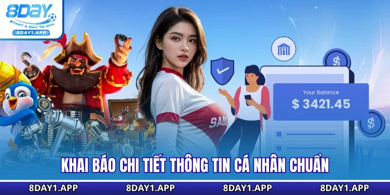 Khai báo chi tiết thông tin cá nhân chuẩn