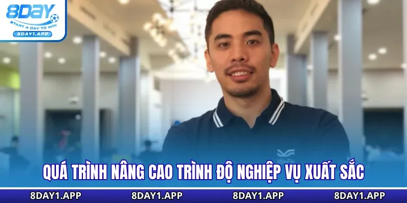 Quá trình nâng cao trình độ nghiệp vụ xuất sắc