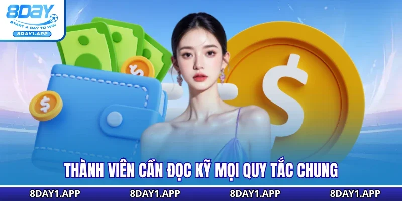 Thành viên cần đọc kỹ mọi quy tắc chung